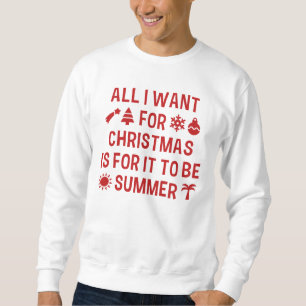 Alles, was ich zu Weihnachten will, ist, dass es S Sweatshirt