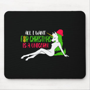 Alles, was ich zu Weihnachten will, ist ein Einhor Mousepad
