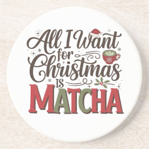 Alles, was ich zu Weihnachten will, ist Matcha Gre Getränkeuntersetzer