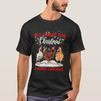 Alles, was ich zu Weihnachten will, ist mehr Hühne T-Shirt