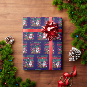 Alles, was ich zu Weihnachten will, ist Trump, Tru Geschenkpapier