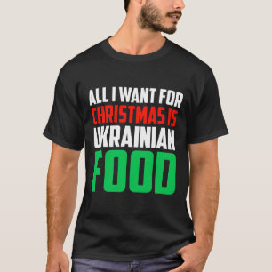 Alles, was ich zu Weihnachten will, ist ukrainisch T-Shirt