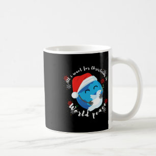 Alles, was ich zu Weihnachten will, ist Weltfriede Kaffeetasse