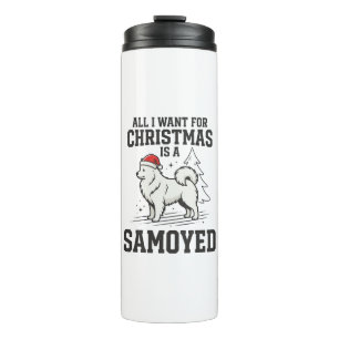 Alles, was ich zu Weihnachten will Samoyed-Hund Thermosbecher