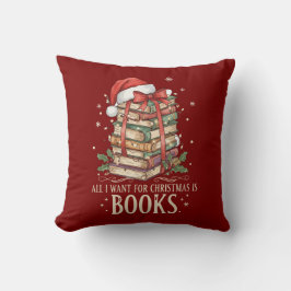 Alles, was ich zu Weihnachten will, sind Bücher Kissen