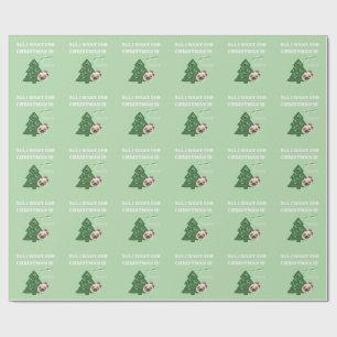 Alles, was ich zu Weihnachten will, sind Leckereie Geschenkpapier