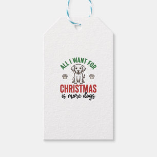 Alles, was ich zu Weihnachten will, sind mehr Hund Geschenkanhänger