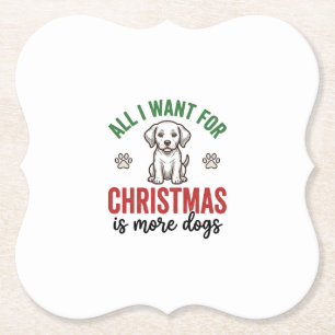 Alles, was ich zu Weihnachten will, sind mehr Hund Untersetzer