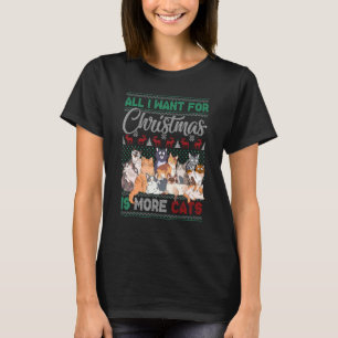 Alles, was ich zu Weihnachten will, sind mehr Katz T-Shirt