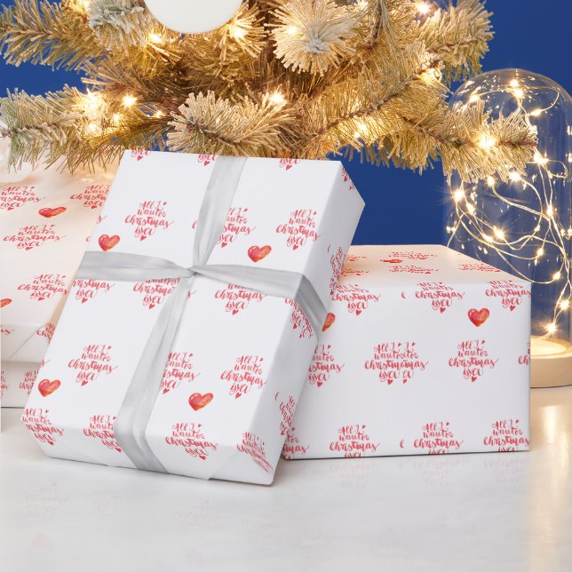 Alles, was ich zu Weihnachten wollte, bist du! Sch Geschenkpapier (Feiertage)
