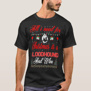 Alles, was ich zu Weihnachten Wollte Bloodhound un T-Shirt