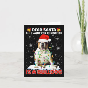 Alles, was ich zu Weihnachten Wollte, ist Bulldogg Karte
