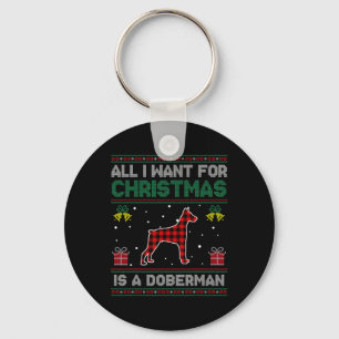 Alles, was ich zu Weihnachten Wollte, ist ein Dobe Schlüsselanhänger