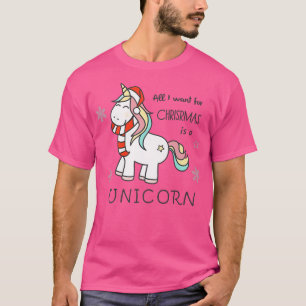 Alles, was ich zu Weihnachten Wollte, ist ein Einh T-Shirt