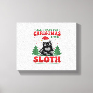 Alles, was ich zu Weihnachten Wollte, ist ein Faul Leinwanddruck