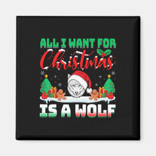 Alles, was ich zu Weihnachten Wollte, ist ein Wolf Magnet
