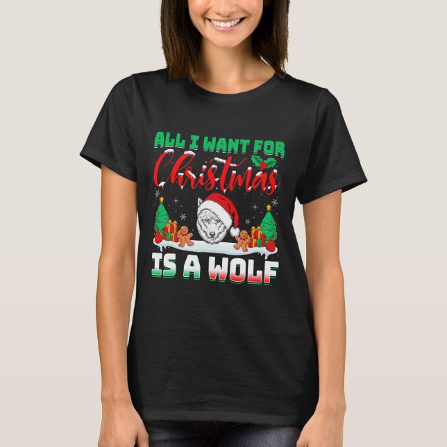 Alles, was ich zu Weihnachten Wollte, ist ein Wolf T-Shirt (Vorderseite)