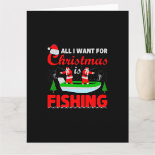 Alles, was ich zu Weihnachten Wollte, ist Fischen. Karte