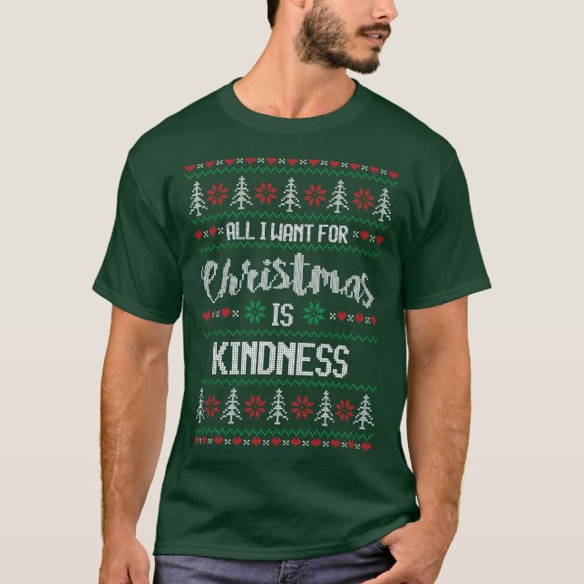 Alles, was ich zu Weihnachten Wollte, ist Güte T-Shirt (Vorderseite)
