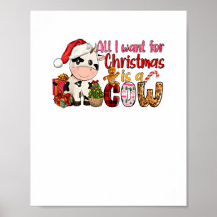 Alles, was ich zu Weihnachten Wollte, ist Kuh Xmas Poster