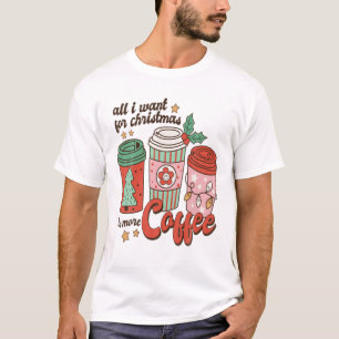 Alles, was ich zu Weihnachten Wollte, ist mehr Kaf T-Shirt