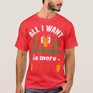 Alles, was ich zu Weihnachten Wollte, ist mehr Kaf T-Shirt