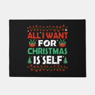 Alles, was ich zu Weihnachten Wollte, ist Selbst Fußmatte