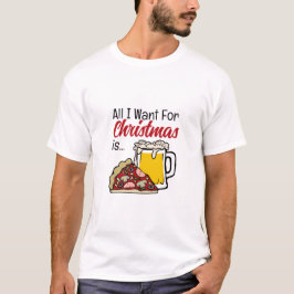 Alles, was ich zu Weihnachten Wollte, ist... T-Shirt