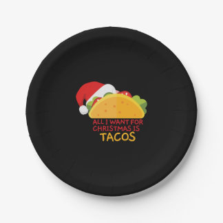Alles, was ich zu Weihnachten Wollte, ist Tacos We Pappteller