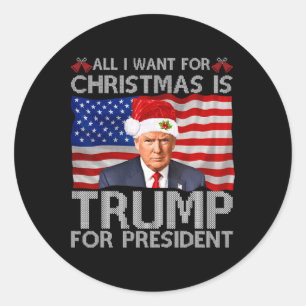 Alles, was ich zu Weihnachten Wollte, ist Trump fü Runder Aufkleber