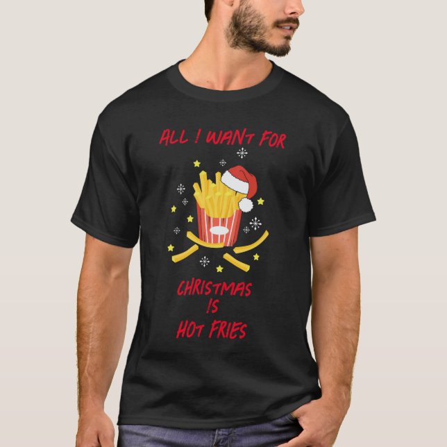 Alles, was ich zu Weihnachten Wollte, sind heiße F T-Shirt (Vorderseite)