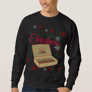 Alles, was ich zu Weihnachten wollte, sind Zigarre Sweatshirt