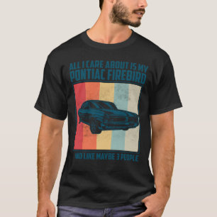 Alles, was mir wichtig ist, ist mein Pontiac Gto u T-Shirt