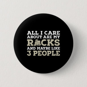 Alles, was mir wichtig ist, ist meine Rocks Geolog Button