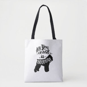 Alles was Sie brauchen ist Bouvier Dog Lover Gesch Tasche