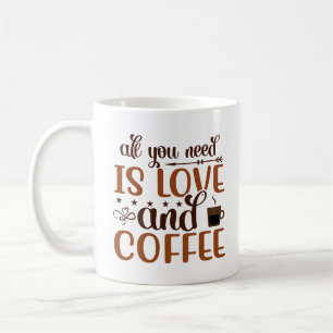 Alles, was Sie brauchen, ist eine Liebe und eine K Kaffeetasse