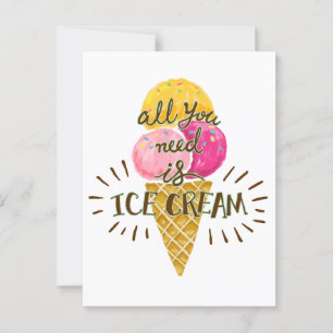 Alles was Sie brauchen ist Eis Cream - Fun Summer Postkarte