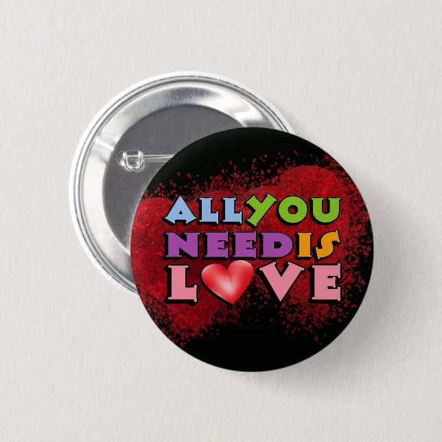 Alles, was Sie brauchen, ist Liebe-Button Button (Vorne & Hinten)