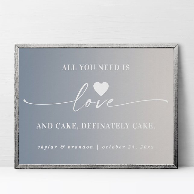 Alles was Sie brauchen ist Liebe & Cake Ombre Wedd Poster (Von Creator hochgeladen)