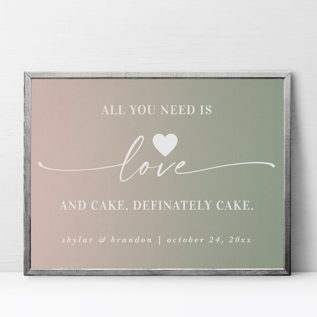 Alles was Sie brauchen ist Liebe & Cake Ombre Wedd Poster (Von Creator hochgeladen)