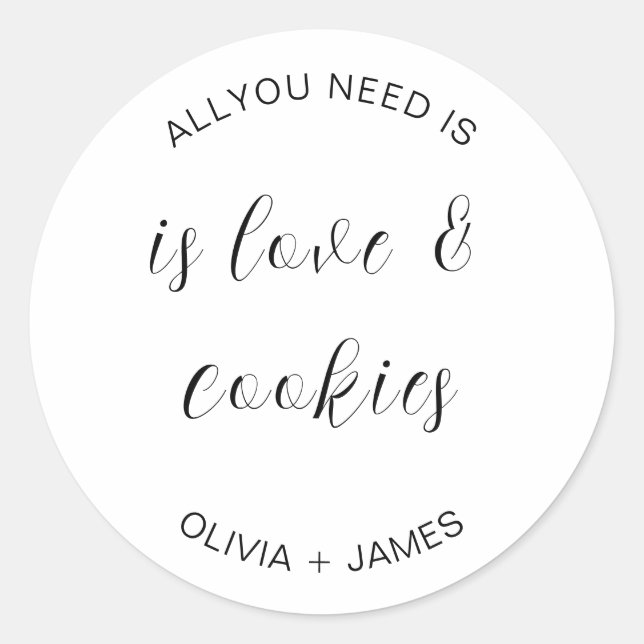 Alles was Sie brauchen ist Liebe + Cookies Cursive Runder Aufkleber (Vorderseite)