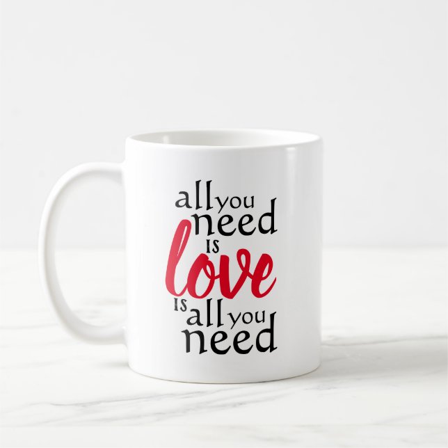 Alles was Sie brauchen ist Liebe ist alles, was Si Kaffeetasse (Links)