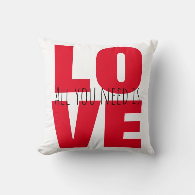 Alles, was Sie brauchen, ist Liebe-Kissen Kissen (Vorderseite)