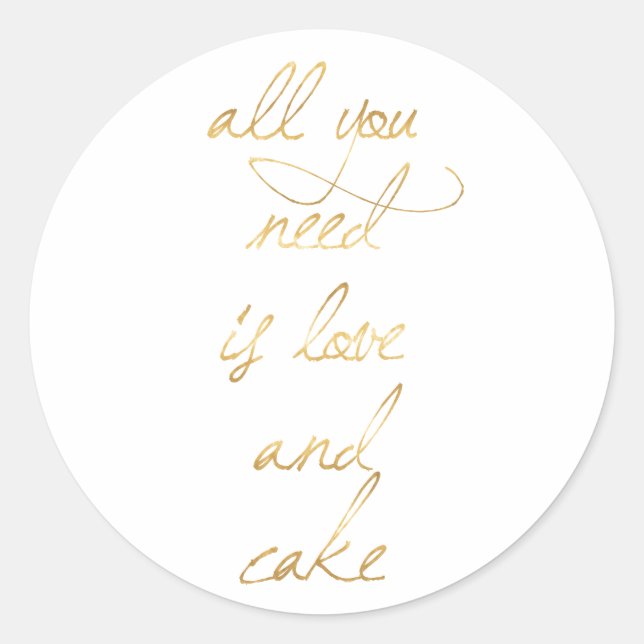 Alles was Sie brauchen ist Liebe & Kuchen Runder Aufkleber (Vorderseite)