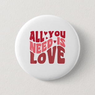 Alles, was Sie brauchen, ist Liebe Retro Style Val Button