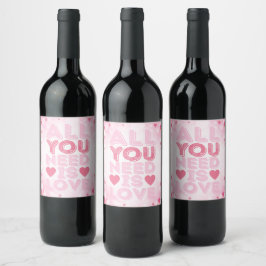 Alles, was Sie brauchen, ist Liebe, Rosa Herz Wein Weinetikett