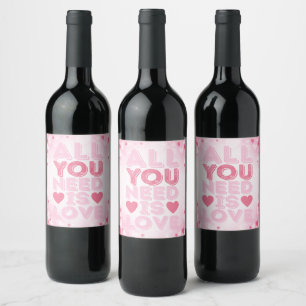 Alles, was Sie brauchen, ist Liebe, Rosa Herz Wein Weinetikett