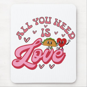 Alles was Sie brauchen ist Liebe T - Shirt Mousepad