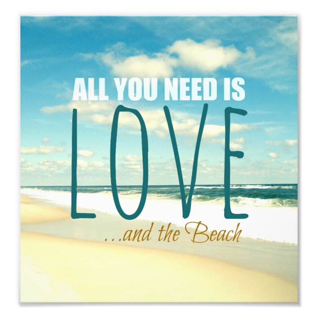 Alles was Sie brauchen ist Liebe und das Beach Fot Fotodruck (Vorne)