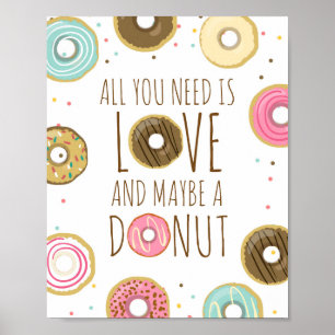 Alles was Sie brauchen ist Liebe und Donuts Baby B Poster